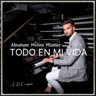 TODO EN MI VIDA by OSCAR J J