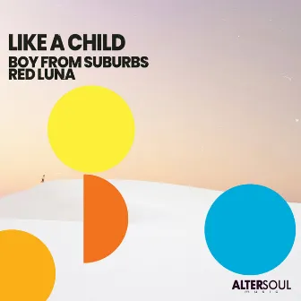 Like a Child by Boy From Suburbs