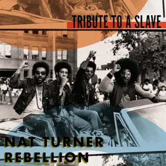 Tribute To A Slave by Nat Turner Rebellion