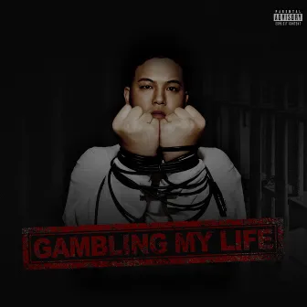 Gambling My Life by Gambler