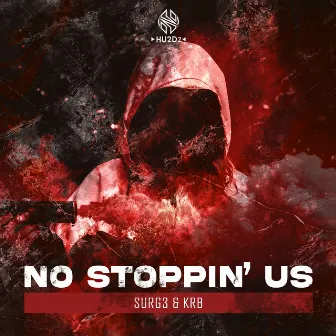 No Stoppin' Us by KRB