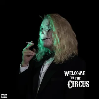 Welcome to the Circus by Mat Trewhit