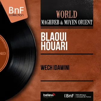 Wech Idawini (Mono Version) by Blaoui Houari