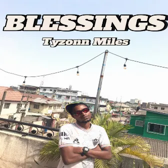 Blessings by Tyzonn Miles