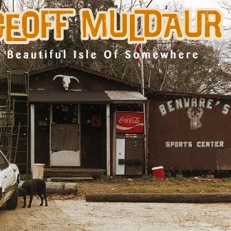 Beautiful Isle Of Somewhere by Geoff Muldaur