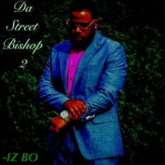 Da Street Bishop 2 by IZ BO