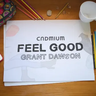 Feel Good by Grant Dawson