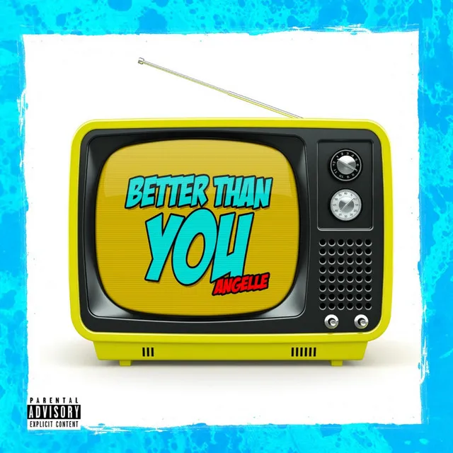 Better Than You