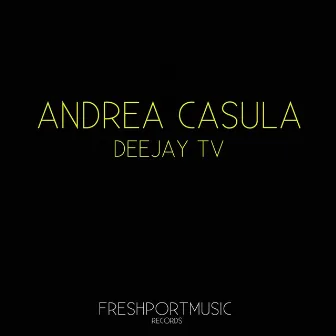 Deejay TV by Andrea Casula