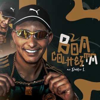 Boa Colheita by MC DÁBLIO L