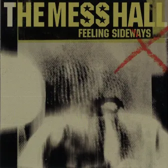 Feeling Sideways by The Mess Hall