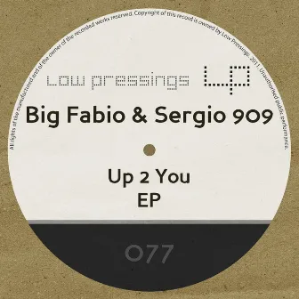 Up 2 You by Big Fabio