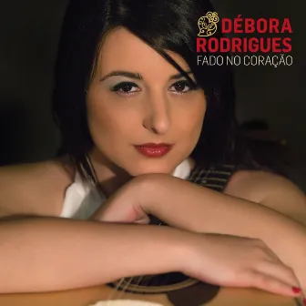 Fado No Coração by Débora Rodrigues