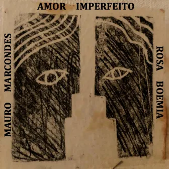 Amor Imperfeito by Mauro Marcondes