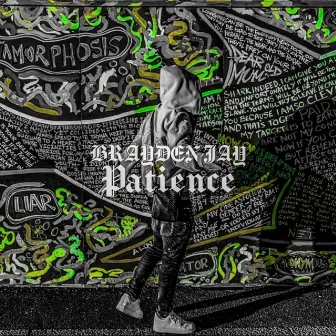 patience by Brayden Jay