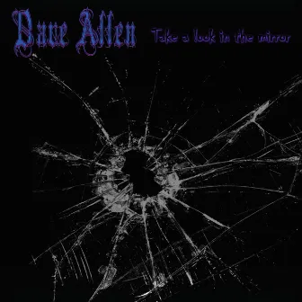 Take a Look in the Mirror by Dave Allen