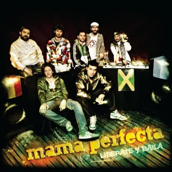 LIBERATE y BAILA by Mama Perfecta