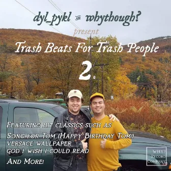 Trash Beats For Trash People 2 by dyl_pykl