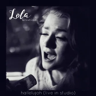 Hallelujah (Live in Studio) by Lola Kristine