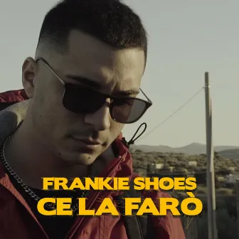 Ce la farò by FRANKIE SHOES