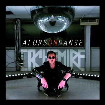 Alors on danse by Cachemire