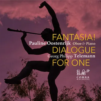 Fantasia! Dialogue for One by Pauline Oostenrijk