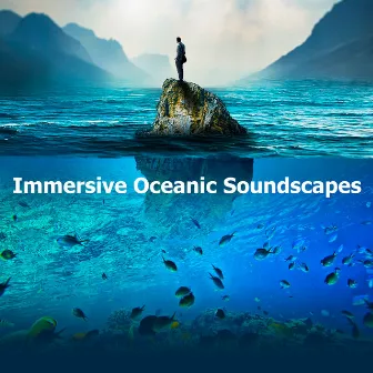 Immersive Oceanic Soundscapes by Ocean Sound