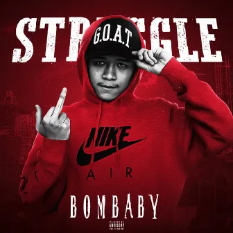 Struggle by BOMBABY