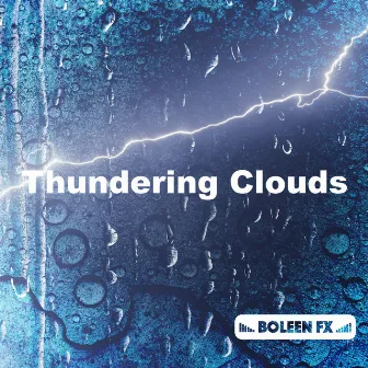 Thundering Clouds by Boleen FX