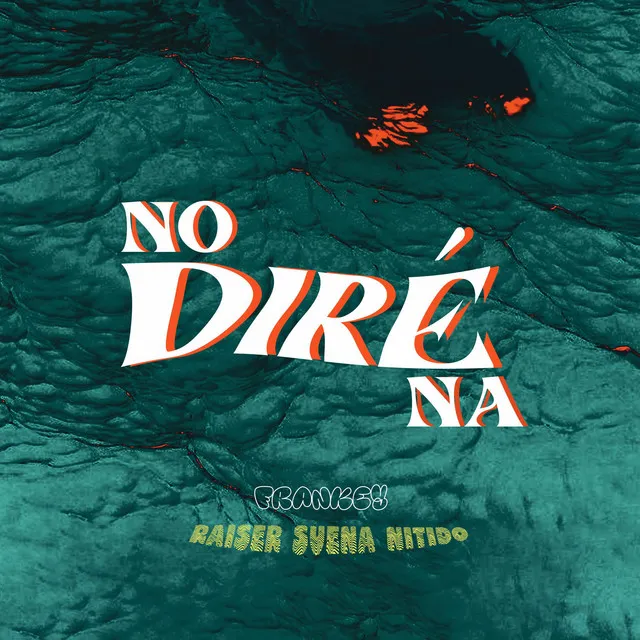 No Diré Na