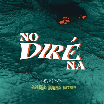 No Diré Na by Frankey