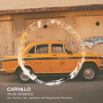 Aylin (Remixes) by Carvillo