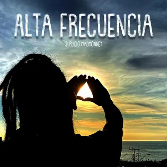 Alta Frecuencia by Suplicio MadMonkey