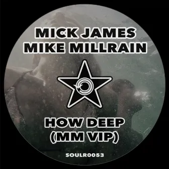 How Deep (MM VIP) by Mick James