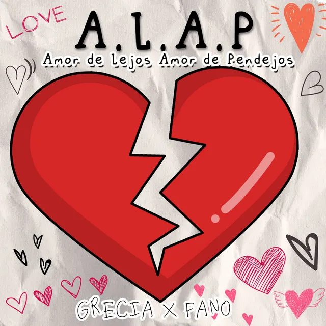 A.L.A.P Amor de Lejos Amor de Pendejos