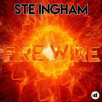 Fire Wire by Ste Ingham