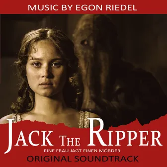 Jack the Ripper (Original Motion Picture Soundtrack) by Egon Riedel