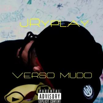 Verso Mudo by JRyplay