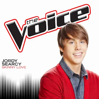 Skinny Love (The Voice Performance) by Jordy Searcy