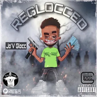 ReGlocced by Jo-V Glocc