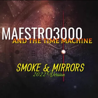 Smoke & Mirrors ('22 Version) by Maestro3000