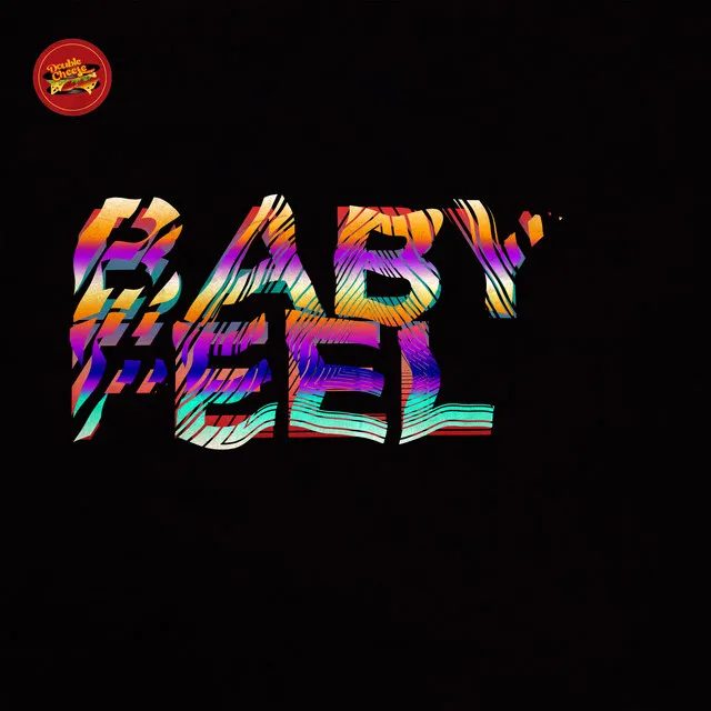 Baby Feel - Original Mix