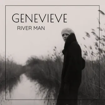 River Man by Genevieve Marentette