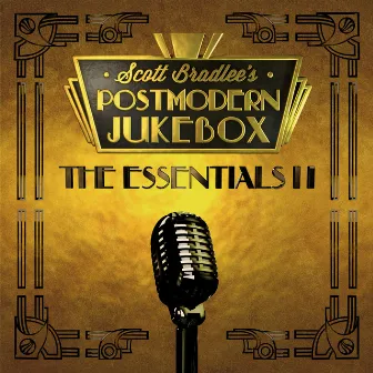 The Essentials II by Scott Bradlee's Postmodern Jukebox