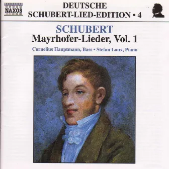 Schubert: Lied Edition 4 - Mayrhofer, Vol. 1 by Cornelius Hauptmann