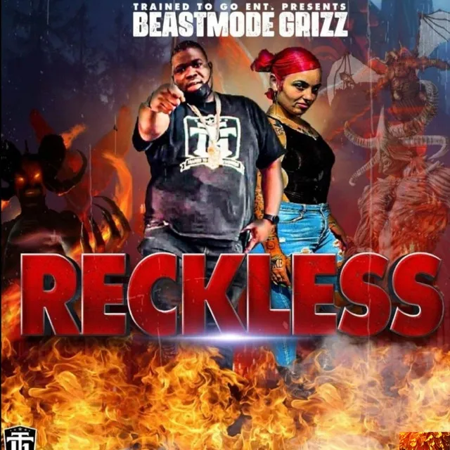 Beastmode Grizz / Reckless