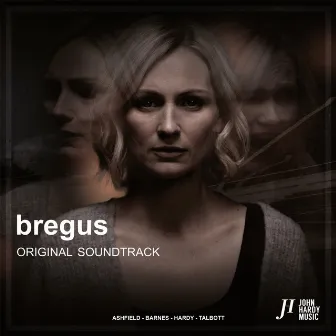 Bregus (Music from the Original TV Series) by John Hardy Music