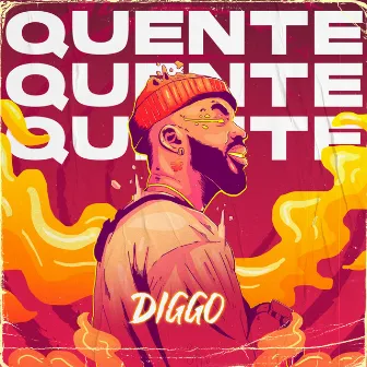 Quente by Diggo