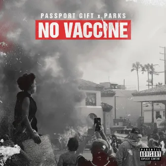 No Vaccine by Parks