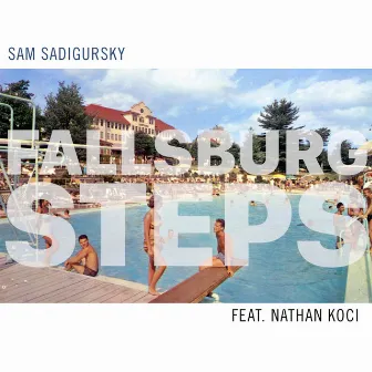 Fallsburg Steps by Sam Sadigursky